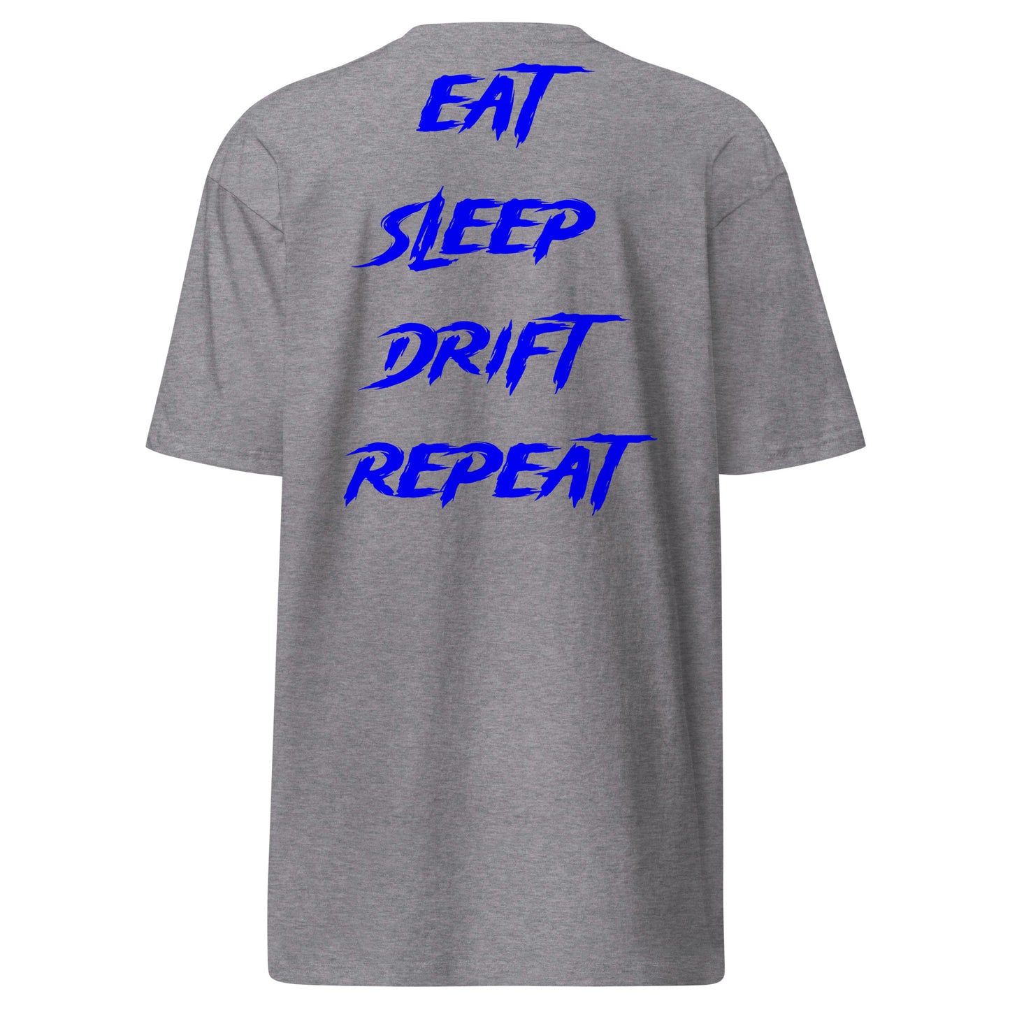 Eat Sleep Drift Repeat Blue
